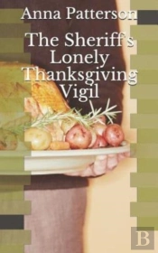 The Sheriff'S Lonely Thanksgiving Vigil