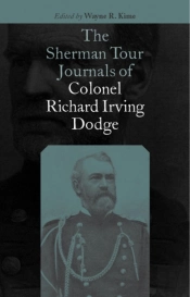 The Sherman Tour Journals Of Colonel Richard Irving Dodge
