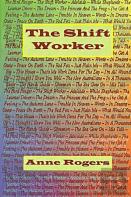 The Shift Worker (Poetry Volume 2) By Anne Rogers
