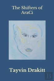 The Shifters Of Araci