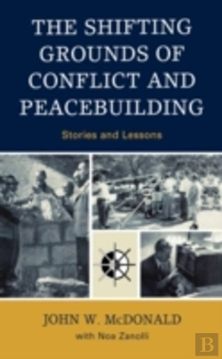 Bertrand.pt - The Shifting Grounds Of Conflict And Peacebuilding