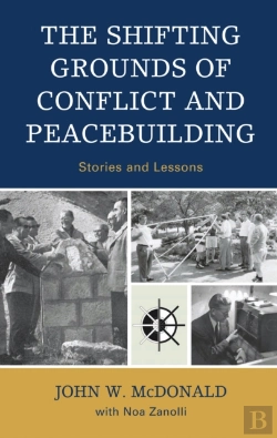 Bertrand.pt - The Shifting Grounds Of Conflict And Peacebuilding