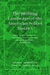 The Shifting Landscape Of The American School District