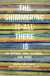 The Shimmering Is All There Is