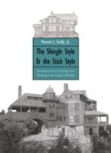 The Shingle Style And The Stick Style
