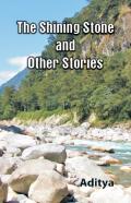 The Shinning Stone And Other Stories