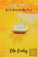 The Ship Built Beneath My Feet