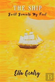 The Ship Built Beneath My Feet