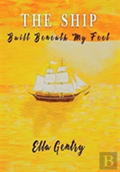 The Ship Built Beneath My Feet
