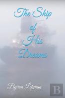 The Ship Of His Dreams