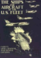 The Ships And Aircraft Of The United States Fleet