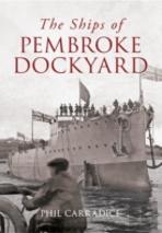 The Ships Of Pembroke Dockyard