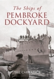The Ships Of Pembroke Dockyard