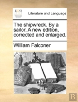 Bertrand.pt - The Shipwreck. By A Sailor. A New Editio