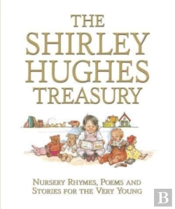 Bertrand.pt - The Shirley Hughes Treasury: Nursery Rhymes, Poems And Stories For The Very Young