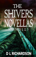 The Shivers Novellas Vol 1 -3