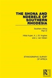 The Shona And Ndebele Of Southern Rhodesia