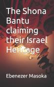 The Shona Bantu Claiming Their Israel Heritage