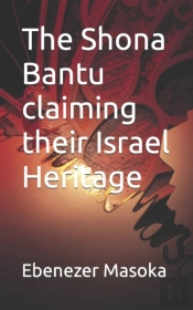 The Shona Bantu Claiming Their Israel Heritage