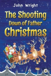 The Shooting Down Of Father Christmas