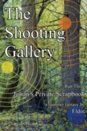The Shooting Gallery: Julian'S Private S