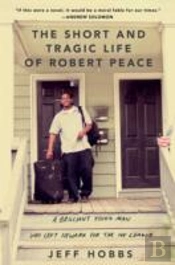 The Short And Tragic Life Of Robert Peace