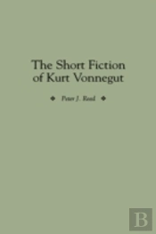 The Short Fiction Of Kurt Vonnegut
