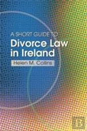 The Short Guide To Divorce Law In Ireland