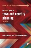The Short Guide To Town And Country Planning 2e
