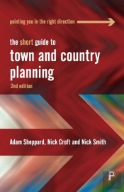 The Short Guide To Town And Country Planning 2e