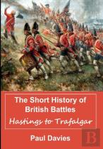 The Short History Of British Battles