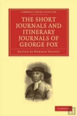 Bertrand.pt - The Short Journals And Itinerary Journals Of George Fox