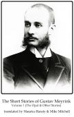 The Short Stories Of Gustav Meyrink Volume 1