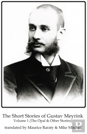 The Short Stories Of Gustav Meyrink Volume 1