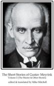 The Short Stories Of Gustav Meyrink Volume 2