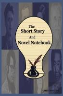The Short Story And Novel Notebook