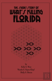The Short Story Of What'S Killing Florida
