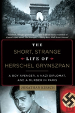 Bertrand.pt - The Short, Strange Life Of Herschel Grynszpan