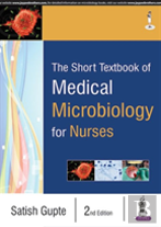 The Short Textbook Of Medical Microbiology For Nurses