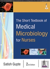 The Short Textbook Of Medical Microbiology For Nurses
