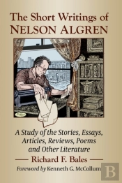 The Short Writings Of Nelson Algren