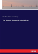 The Shorter Poems Of John Milton