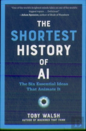The Shortest History Of Ai