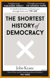 The Shortest History Of Democracy