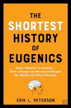 Bertrand.pt - The Shortest History Of Eugenics
