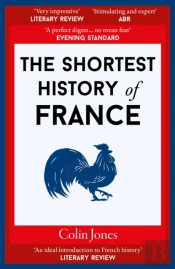 The Shortest History Of France