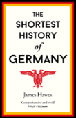 The Shortest History Of Germany