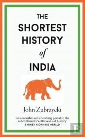 The Shortest History Of India