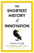 The Shortest History Of Innovation