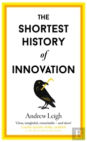 The Shortest History Of Innovation
